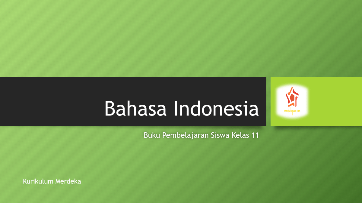 Buku Bahasa Indonesia Kelas XI Kurikulum Merdeka Edisi Revisi
